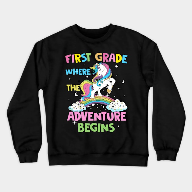 First Grade Where The Adventure Begins Student Teacher Crewneck Sweatshirt by Ene Alda